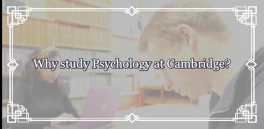 written "Why study Psychology at Cambridge?" and in the background two students studying in the library